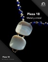 Pieza 18 · Metal y cristal