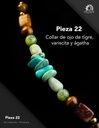Pieza 22 · Ojo de tigre, variscita y ágata