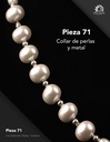 Pieza 71 · Perlas y metal