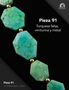 Pieza 91 · Turquesa falsa, venturina y metal