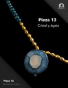 Pieza 13 · Cristal y ágata