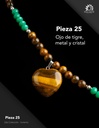 Pieza 25 · Ojo de tigre, metal y cristal