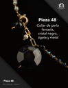 Pieza 48 · Perla fantasía, cristal negro, ágata y metal