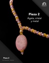 Pieza 2 · Ágata, cristal y metal