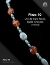 Pieza 10 · Ojo de tigre flakes, ágata turquesa y metal