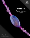 Pieza 16 · Ágata, cuarzo y zafiro