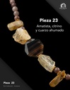 Pieza 23 · Amatista, citrino y cuarzo ahumado