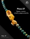 Pieza 27 · Ágata, cuarzo, cristal y jaspe amarillo